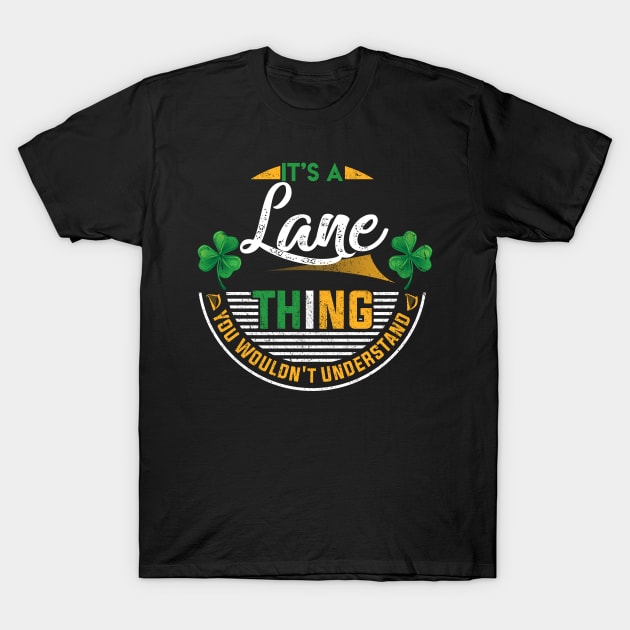 It's A Lane Thing You Wouldn't Understand T-Shirt by Cave Store